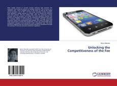 Buchcover von Unlocking the Competitiveness of the Fee