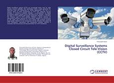 Couverture de Digital Surveillance Systems Closed Circuit Tele-Vision (CCTV)