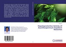Copertina di Hepatoprotective Activity of Acanthospermum hispidum Niosomes