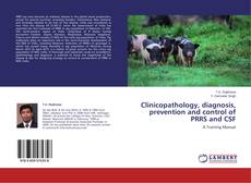 Copertina di Clinicopathology, diagnosis, prevention and control of PRRS and CSF