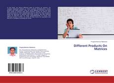 Different Products On Matrices的封面