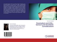Couverture de Pacemakers and ICDs - General and Anesthetic Considerations