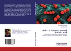 Copertina di Nisin - A Potential Natural Antimicrobal