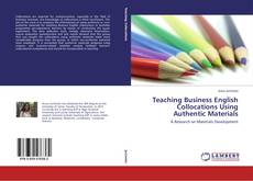 Couverture de Teaching Business English Collocations Using Authentic Materials