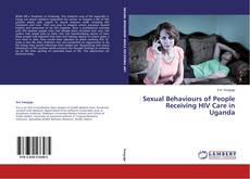 Buchcover von Sexual Behaviours of People Receiving HIV Care in Uganda