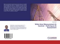 Copertina di Wide Area Measurement & Control - Techniques & Assessment