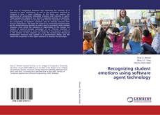 Recognizing student emotions using software agent technology的封面