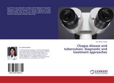 Copertina di Chagas disease and tuberculosis: diagnostic and treatment approaches