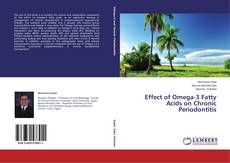 Effect of Omega-3 Fatty Acids on Chronic Periodontitis的封面