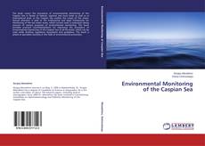 Capa do livro de Environmental Monitoring of the Caspian Sea 