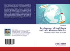 Обложка Development of Small Arms and Light Weapons Industry