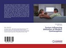 Copertina di Factors Influencing Utilization of Modern Contraceptives