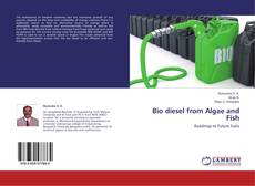 Couverture de Bio diesel from Algae and Fish