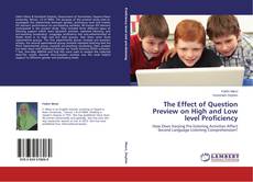 Couverture de The Effect of Question Preview on High and Low level Proficiency
