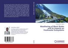 Capa do livro de Weathering of Black Shales and its Impacts on Freshwater Ecosystems 