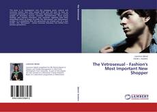 Buchcover von The Vetrosexual - Fashion's Most Important New Shopper