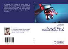 Couverture de Tumors Of Skin – A Histopathological Study