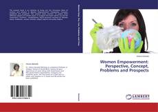 Women Empowerment: Perspective, Concept, Problems and Prospects的封面