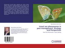 Copertina di Insect sex pheromones in pest management: Strategy and Perspectives