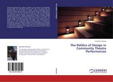 Buchcover von The Politics of Design in Community Theatre Performances