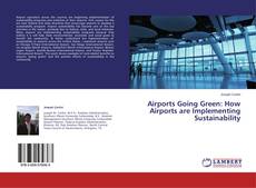 Copertina di Airports Going Green: How Airports are Implementing Sustainability