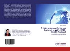 Copertina di A Heterogenous Clustering Protocol in WSN: HREF-LEACH Protocol
