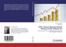 Buchcover von FIAT, Versus Representative Money Under Debate (II)