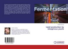 Copertina di Lipid production by oleaginous yeasts