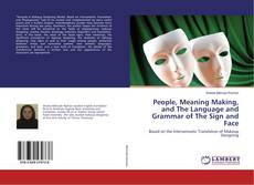 Copertina di People, Meaning Making, and The Language and Grammar of The Sign and Face