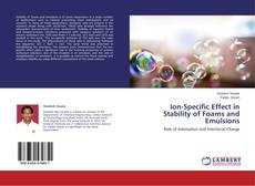 Copertina di Ion-Specific Effect in Stability of Foams and Emulsions