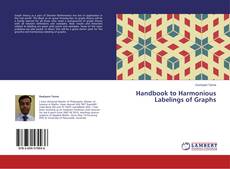 Capa do livro de Handbook to Harmonious Labelings of Graphs 