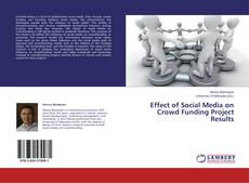 Обложка Effect of Social Media on Crowd Funding Project Results