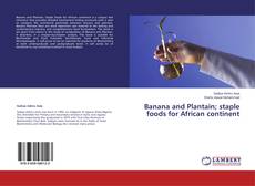 Buchcover von Banana and Plantain; staple foods for African continent