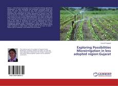Buchcover von Exploring Possibilities Microirrigation in less adopted region:Gujarat