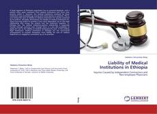 Capa do livro de Liability of Medical Institutions in Ethiopia 