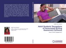 Обложка Adult Students' Perceptions of Automated Writing Assessment Software