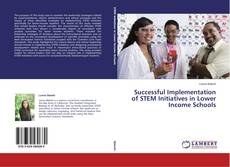 Capa do livro de Successful Implementation of STEM Initiatives in Lower Income Schools 