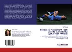 Functional Assessment Tools used to evaluate Hip Dysfunction Athletes kitap kapağı