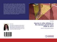Buchcover von Injuries in elite athletes in the olympic period from 2008 to 2012