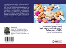 Functionally Modified Alginate Particles for Oral Delivery of NSAIDs的封面