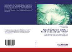 Couverture de Agrisilviculture in Odisha : Food crops and Soil fertility