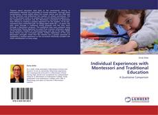 Обложка Individual Experiences with Montessori and Traditional Education