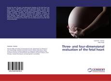 Three- and four-dimensional evaluation of the fetal heart的封面