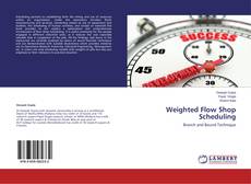Weighted Flow Shop Scheduling的封面