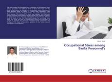 Occupational Stress among Banks Personnel’s的封面