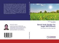 Copertina di Bench Scale Studies for Sugar Mill Effluent