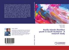 Couverture de Pacific Islands (Pasifika) youth in South Auckland - A research study