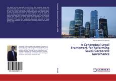 Capa do livro de A Conceptual Legal Framework for Reforming Saudi Corporate Governance 