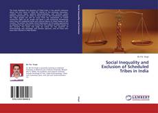 Buchcover von Social Inequality and Exclusion of Scheduled Tribes in India