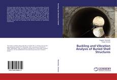 Buckling and Vibration Analysis of Buried Shell Structures的封面